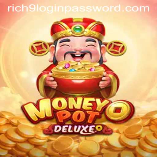 MoneyPotDELUXE: The Ultimate Gaming Experience with Rich9