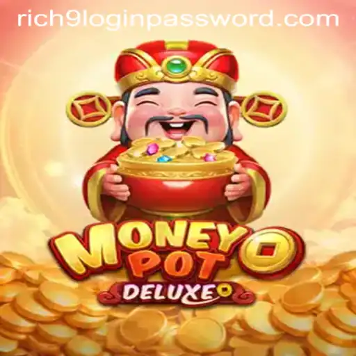 MoneyPotDELUXE: The Ultimate Gaming Experience with Rich9